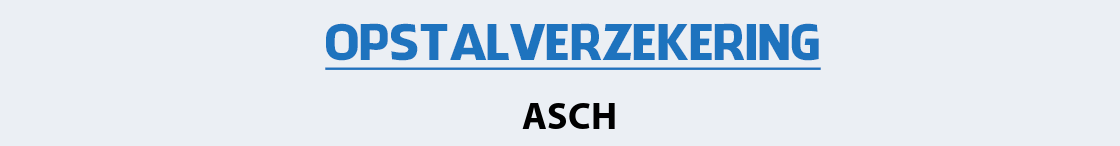 opstalverzekering-asch