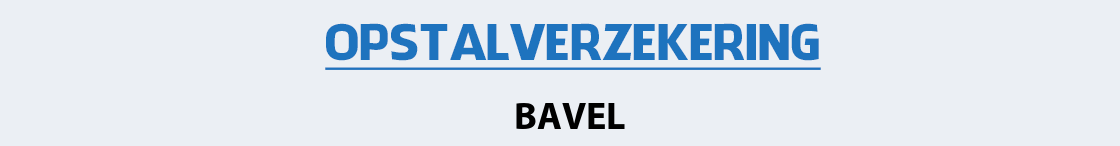 opstalverzekering-bavel
