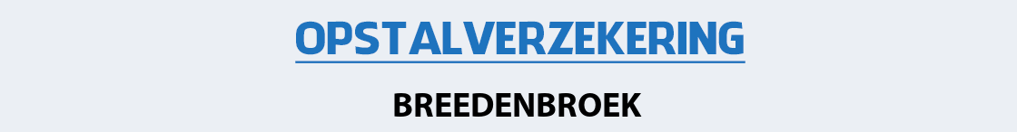 opstalverzekering-breedenbroek
