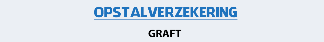 opstalverzekering-graft