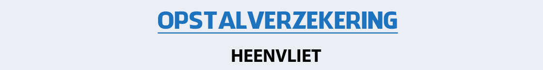 opstalverzekering-heenvliet