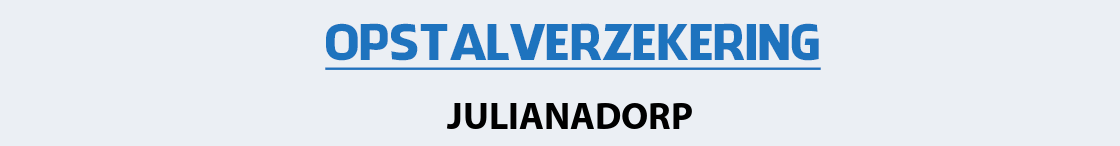 opstalverzekering-julianadorp