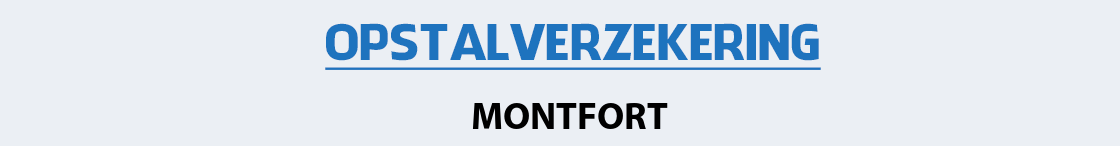 opstalverzekering-montfort