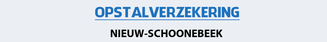 opstalverzekering-nieuw-schoonebeek