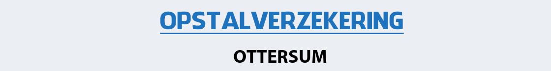 opstalverzekering-ottersum