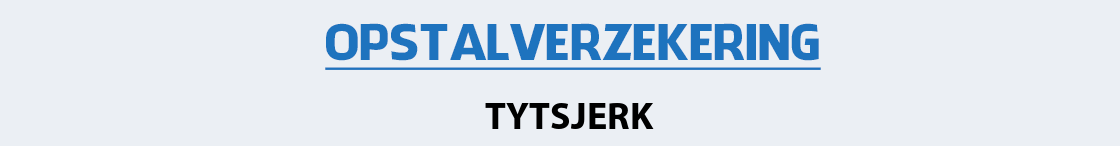 opstalverzekering-tytsjerk