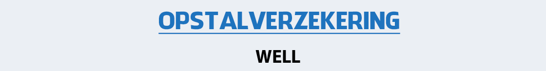opstalverzekering-well